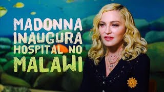 Madonna inaugura hospital no Malawi (Legendado)