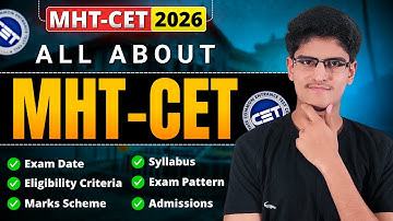 All About MHT-CET 2026 | Exam Date | Eligibility Criteria | Syllabus | Exam Pattern & Full Details