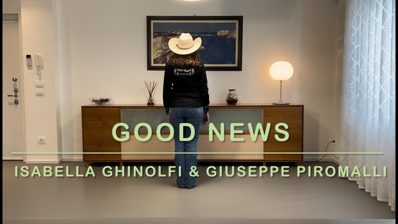 GOOD NEWS Line Dance - Teach (IT & EN) and Dance - Ghinolfi & Piromalli
