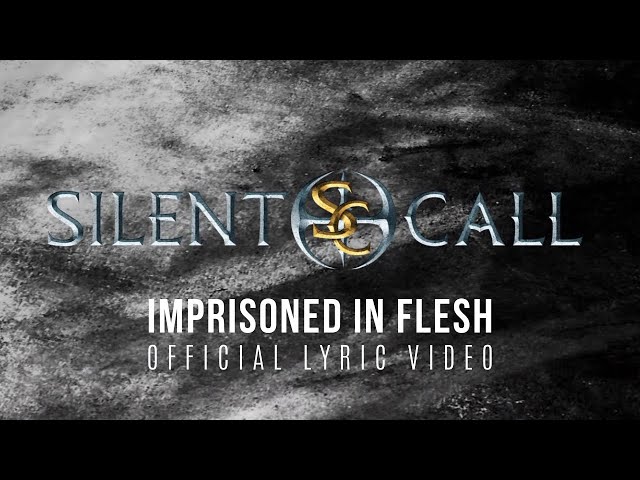 Silent Call - Imprisoned In Flesh Master