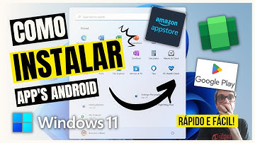 COMO Instalar APPs ANDROID no WINDOWS 11...Rápido e Fácil!