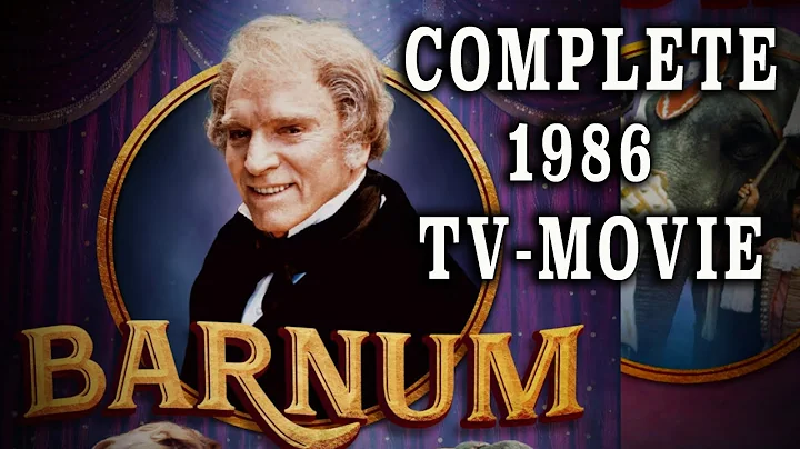 "Barnum" (1986) - Burt Lancaster's rags-to-riches ...