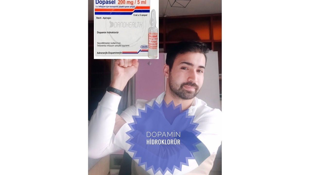 Sağlıkçının Bilinmesi Gereken İlaçlar 23-) Dopamin Hidroklorür
