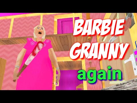 Barbie Granny Version 1.8 Full Gameplay | Granny Full Game