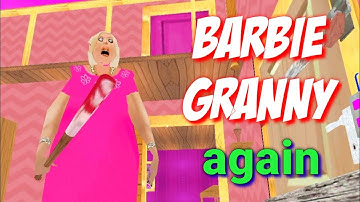 Barbie Granny Version 1.8 Full Gameplay | Granny Full Game | Barbie Granny New Mod | Granny Game
