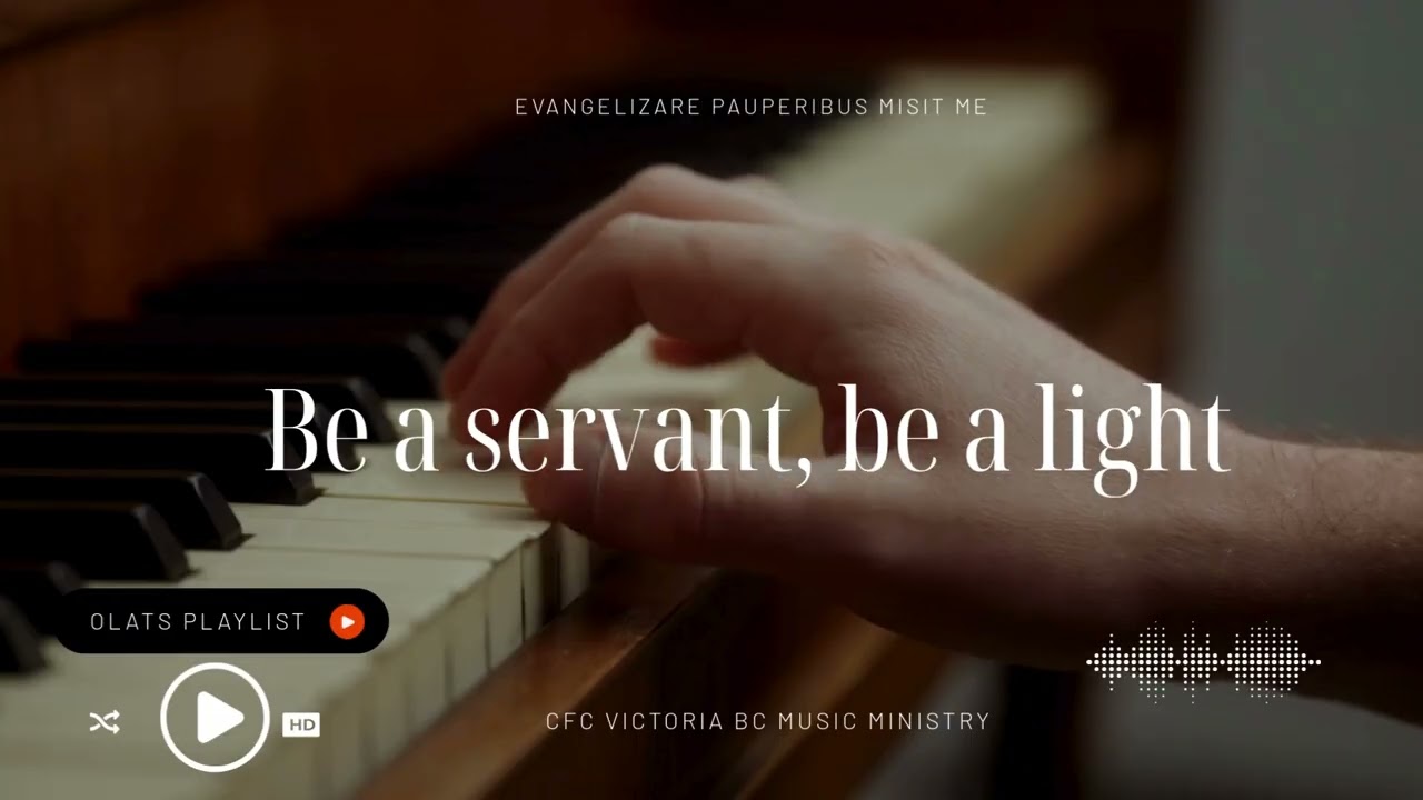 Be a Servant Be A Light