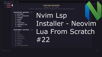 Nvim Lsp Installer - Neovim Lua From Scratch #22