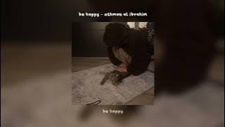 be happy // sped up nasheed ( english lyrics   vocals only )