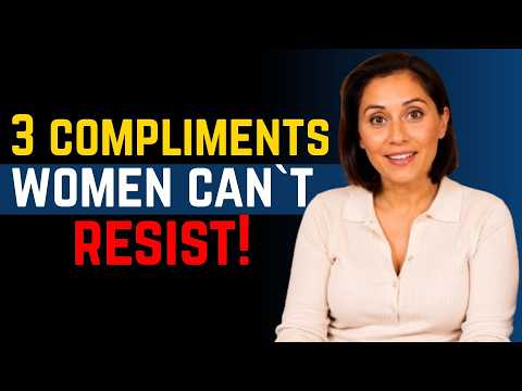 ‎3 Compliments That Make Women Fall For You (Psychology Explained)‎