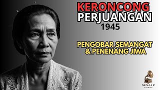 ✂SPESIAL AGUSTUS KERONCONG JAMAN PERJUANGAN SYAHDU PALING ADEM PALING LEMBUT TENANG DI HATI