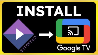 How to Install Stremio on Chromecast with Google Tv