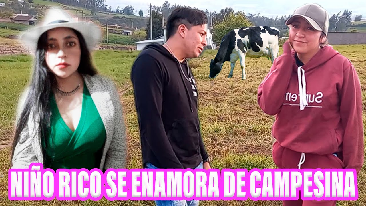 rico-se-enamora-de-campesina-que-cuida-vacas-youtube