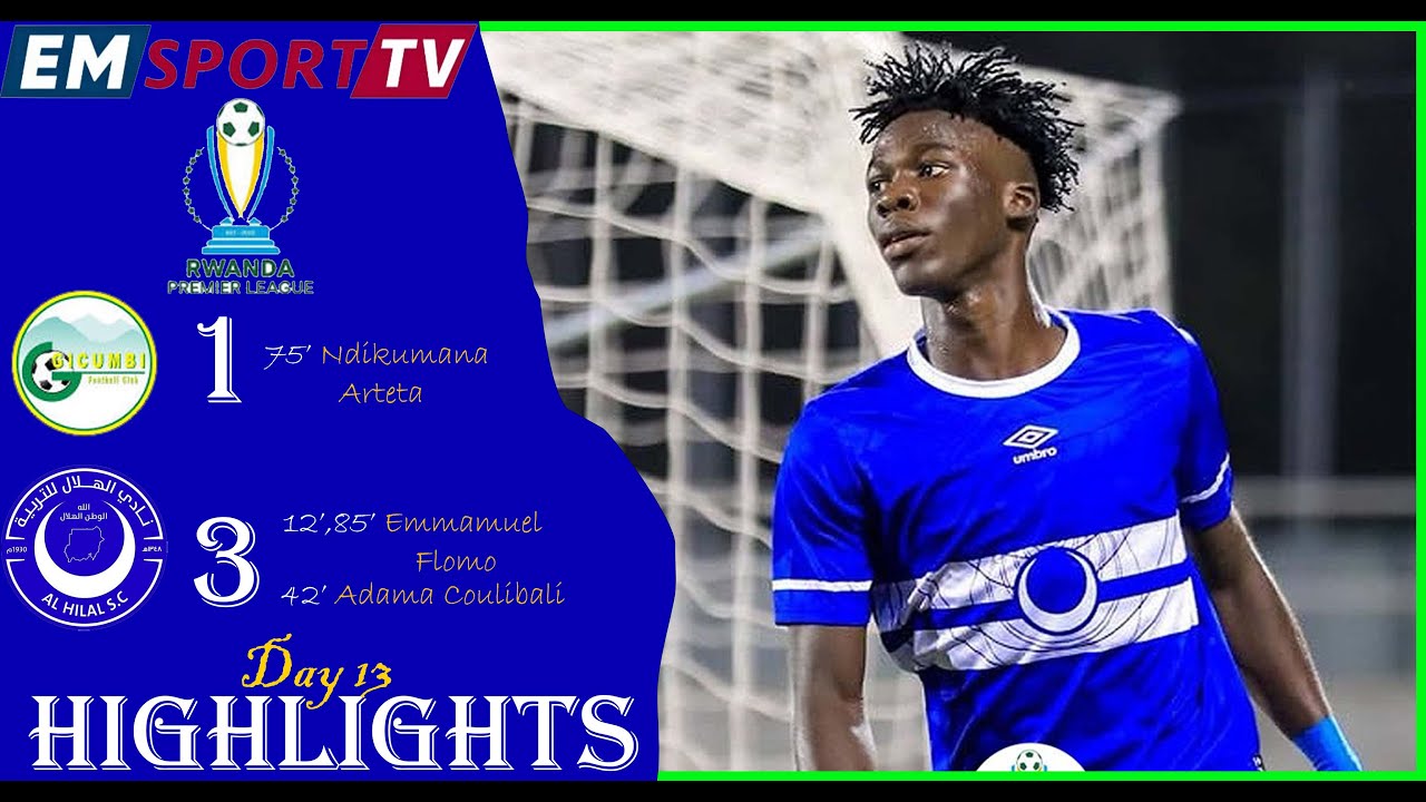 GICUMBI FC 1-3 AL HILAL ll HIGHLIGJHTS DAY 13 2025-2026