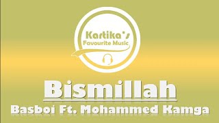 Basboi Ft. Kamga - Bismillah (Lyrics Terjemahan)