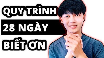 28 Ngày Thực Hành Lòng Biết Ơn (hướng dẫn chi tiết)