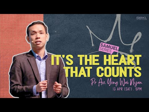 2 Samuel 7: It's the Heart that Counts - Pr Au Yong Wai Nyan // 13 Apr 2024 (5:00PM, GMT+8)