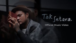 Download Lagu Virgoun - Tak Setara. (Official Music Video) MP3