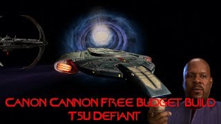 Canon | Cannon | Free Budget Build T5U Defiant | Star Trek Online Canon | Cannon | Free Budget Build T5U Defiant | Star Trek Online