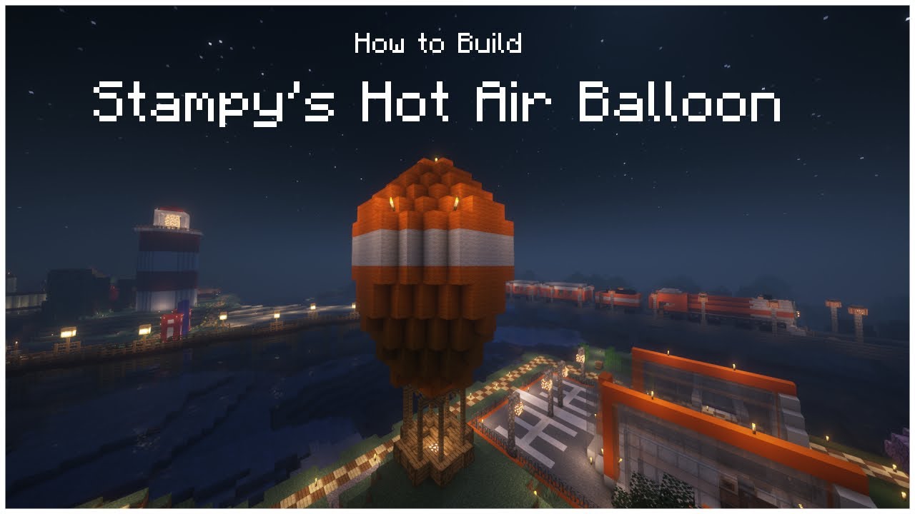 How to Build Stampy's Hot Air Balloon - YouTube