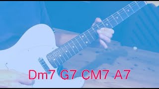 Dm7 G7 CM7 A7で、ソロを弾いてみた