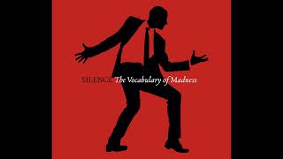 Silence The Vocabulary Of Madness Album Sampler