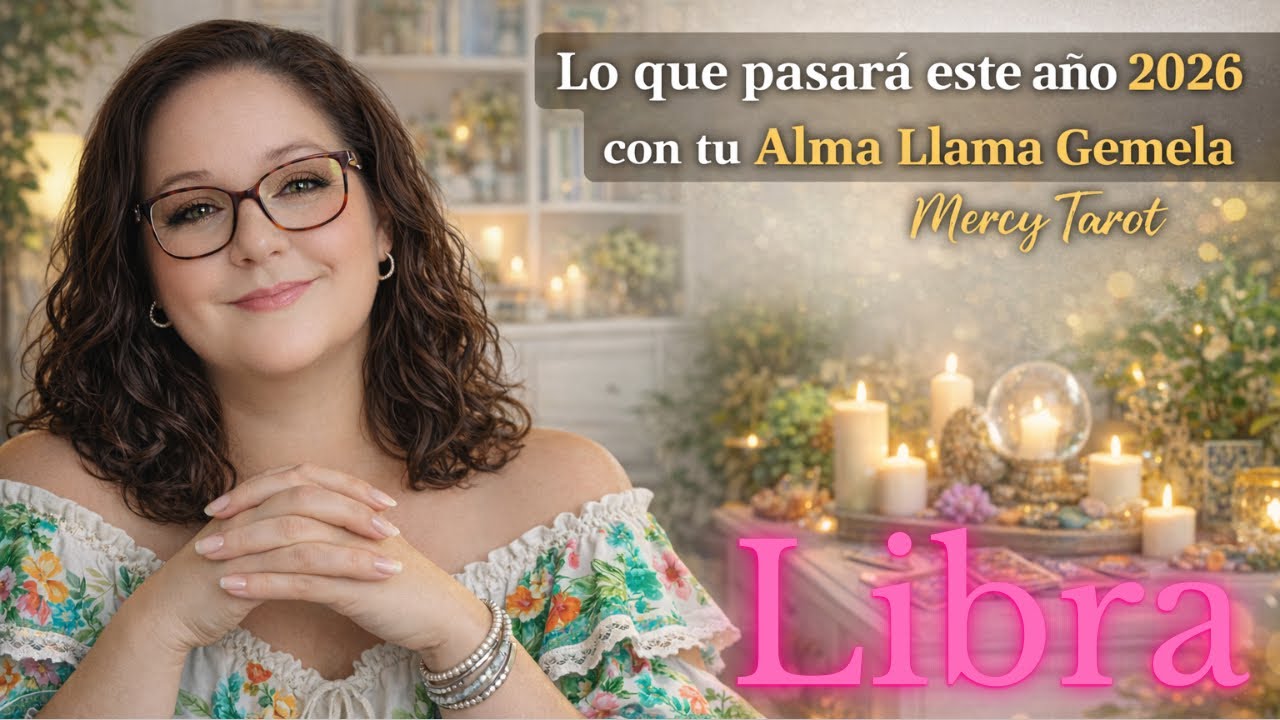 💞 LIBRA 2026 ♎️ DECISIÓN FINAL en el amor 💔 o 💍 con tu Alma Llama Gemela… 