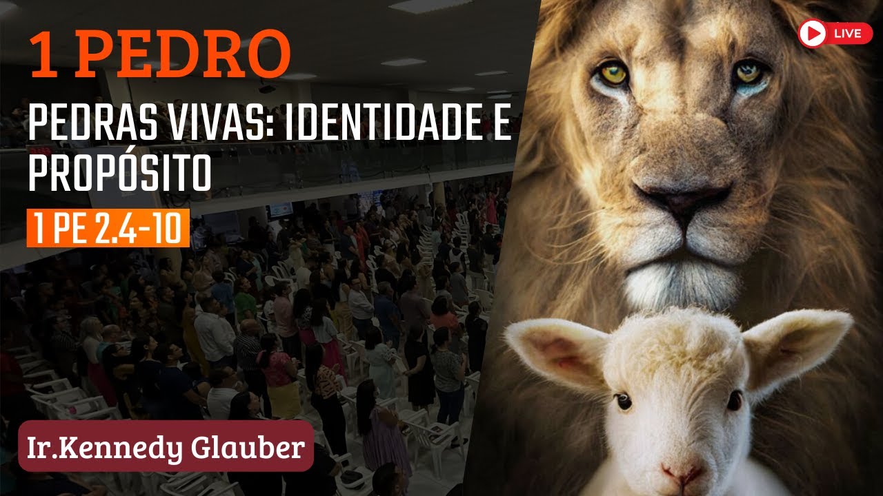 IBG Celebração | 10.09.2023 - 1 Pedro 2 : 4 - 10  - Irmão Kennedy Glauber