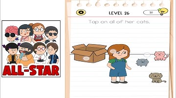 Brain test all star level 26 tap on all of her cate. Gameplay walkthrough solution