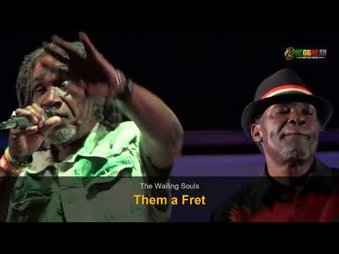 The Wailing Souls - Them a Fret