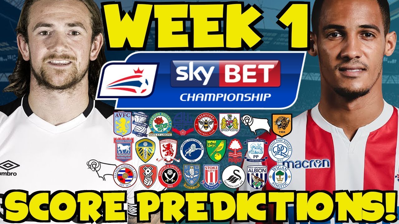 My Championship Week 1 Score Predictions! How Will Your Club Start The