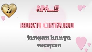 Story wa ||BUKTI CINTA|| Menggugah hati...💕