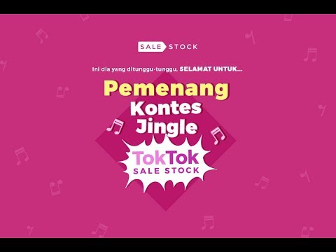 Pemenang Kontes Jingle Tok Tok Sale Stock - Pemenang Kontes Jingle Tok Tok Sale Stock