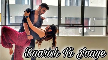 Baarish Ki Jaaye Dance | B Praak Ft. Nawazuddin S | Ronak Wadhwani Choreography|Heart Touching Video