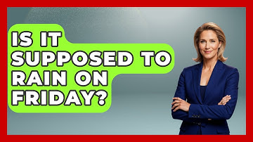 Is It Supposed To Rain On Friday? - Weather Watchdog