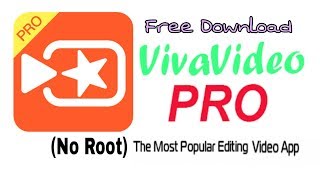 How To Get Viva Video Pro apk For FREE latest version || Best Video Editor For Android 2018 screenshot 5