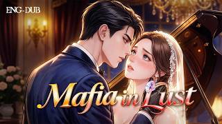 ENG DUB ANIME | I Was Forced to Marry a Mafia Boss Who Terrified the World—but Protected Only Me