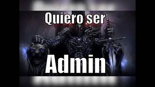 QUIERO SER ADMIN