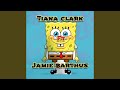 SpongeBob (feat. Tiana Clark)