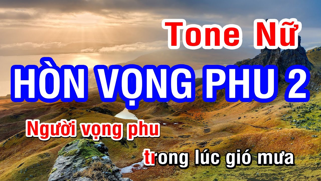 Karaoke Hòn Vọng Phu 2 - Tone Nữ | Nhan KTV