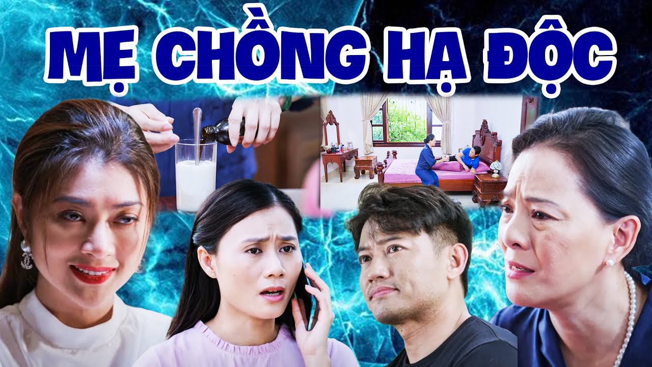 MẸ CHỒNG HẠ ĐỘC | PHIM NGẮN MẸ CHỒNG NÀNG DÂU 2024 | PHIM MẸ CHỒNG NÀNG DÂU HAY NHẤT