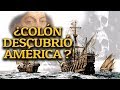 ¿Colón descubrió América? - Historia Oculta