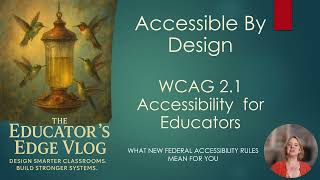 New Federal Accessibility Rules Are Coming — UDL Can Help | Educator’s Edge Ep 1 Introduction