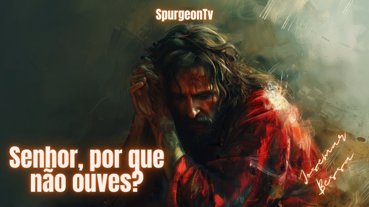 Senhor, por que não ouves? Por que não fazes nada? | Josemar Bessa