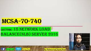 18. Lecture-18 Network Load Balance (NLB) Win Server 2016