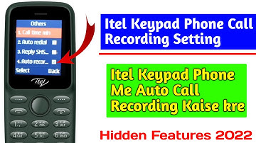 Itel Keypad Mobile Auto Call Recording Setting | How to Enable Auto Call Record in Itel it2163