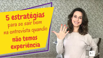 Como se sair bem em uma entrevista de emprego sem experiência?