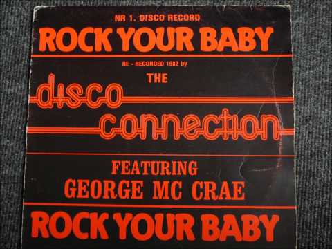 The Disco Connection - Rock Your Baby Original 12 inch Version 1982