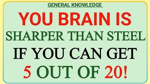 YOUR MIND IS SHARPER THAN STEEL IF YOU CAN GET 5 OUT OF 25! | GK IQ | Extreme Quiz Challenge