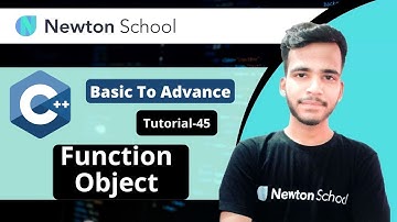 Function objects [Functors] | C++ Tutorials for Beginners | Newton School | Curious Vian