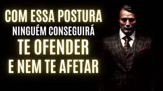 A POSTURA para NUNCA SE OFENDER | Não se Afete com o Desprezo dos Outros